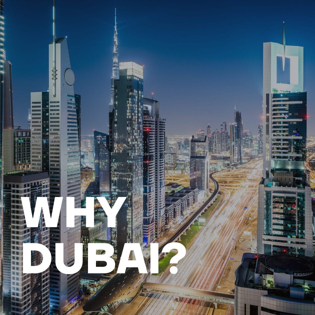 Why Dubai?